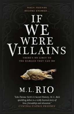 If We Were Villains; M. L. Rio; 2017