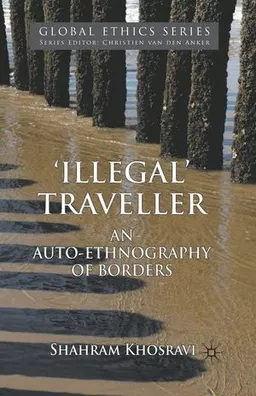 'Illegal' Traveller; S Khosravi; 2010