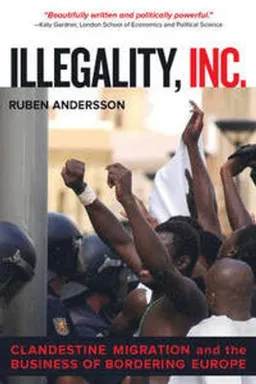 Illegality, Inc.; Ruben Andersson; 2014