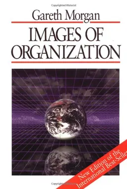 Images of organization; Gareth Morgan; 1997