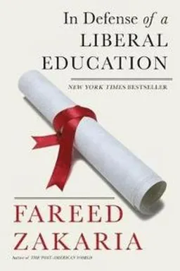 In defense of a liberal education; Fareed Zakaria; 2015