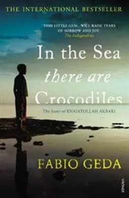 In the Sea There Are Crocodiles; Fabio Geda; 2012