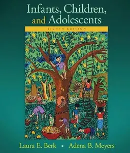 Infants, children, and adolescents; Laura E. Berk; 2016