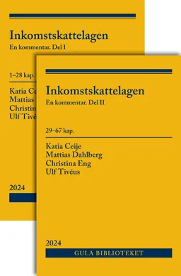 Inkomstskattelagen : En kommentar. Del I och del II; Mattias Dahlberg, Ulf Tivéus, Christina Eng, Katia Cejie; 2024