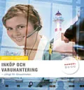 Inköp och varuhantering, Fakta o uppgifter ; Jan-Olof Andersson, Marianne Feldt, Anders Pihlsgård; 2008