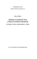 Inneslutandets och uteslutandets praktik : en studie av barns relationsarbete i skolan; Marie Wrethander Bliding; 2004