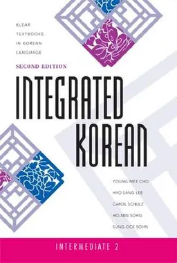 Integrated Korean; Young-Mee Cho, Hyo Sang Lee, Carol Schulz, Ho-min Sohn, Sung-Ock Sohn; 2012