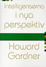 Intelligenserna i nya perspektiv; Howard Gardner; 2001