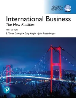 International business : the new realities; S Tamer Cavusgil. Gary Knight. John Riesenberger.; 2020