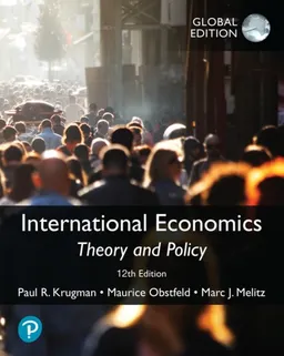 International Economics: Theory and Policy, Global Edition; Paul Krugman; 2022