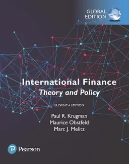 International Finance: Theory and Policy, Global Edition; Paul Krugman, Maurice Obstfeld, Marc Melitz; 2018