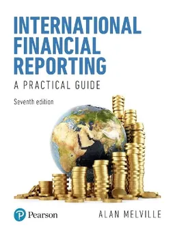 International financial reporting : a practical guide; Alan Melville; 2019