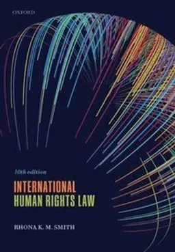 International Human Rights Law; Rhona K. M. (professor of International Human Rights Smith; 2021