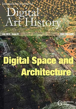 International Journal for Digital Art History; Harald Klinke, Liska Surkemper, Justin Underhill; 2019