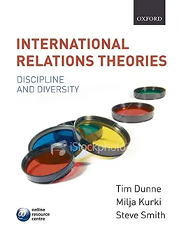 International relations theories - discipline and diversity; Tim Dunne; 2007