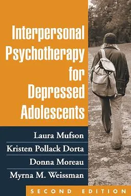 Interpersonal psychotherapy for depressed adolescents; Laura Mufson, Kristen Pollack Dorta, Donna Moreau, Myrna M. Weissman; 2004