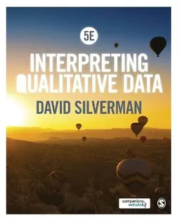 Interpreting qualitative data; David Silverman; 2015