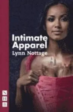 Intimate Apparel; Lynn Nottage; 2014