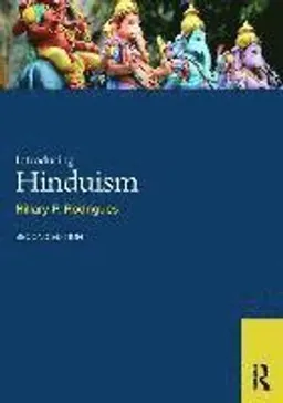 Introducing Hinduism; Hillary P. Rodrigues; 2016