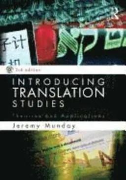 Introducing Translation Studies; Jeremy Munday; 2012