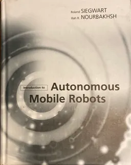 Introduction to Autonomous Mobile Robots; Nourbakhsh Illah Reza, Siegwart Roland; 2004