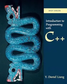 Introduction to C++ Programming: Brief Version; Y. Daniel Liang; 2008