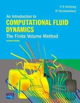 Introduction to Computational Fluid Dynamics, An; H Versteeg; 2007