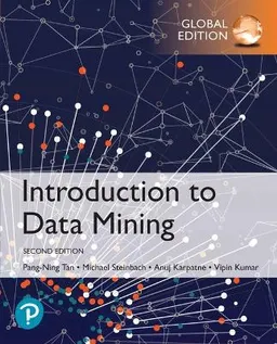 Introduction to data mining; Pang-Ning Tan; 2020