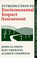 Introduction to Environmental Impact Assessment; John Glasson, etc.; 1994