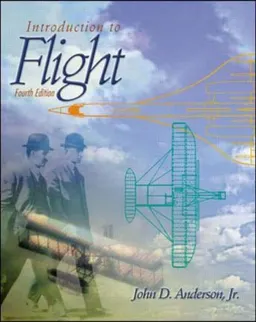 Introduction to FlightMcGraw-Hill series in aeronautical and aerospace engineering; John David Anderson; 2000