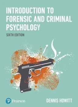 Introduction to forensic and criminal psychology; Dennis Howitt; 2018