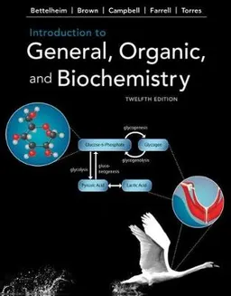 Introduction to general, organic, and biochemistry; Frederick A. Bettelheim; 2019