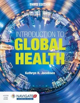 Introduction To Global Health; Kathryn H. Jacobsen; 2018