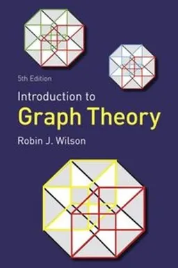 Introduction to Graph Theory; Robin J Wilson; 2010