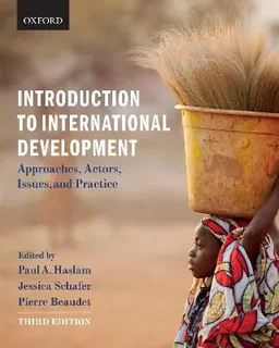 Introduction to International Development; Haslam Paul, Jessica Shafer, Beaudet Pierre; 2017