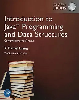 Introduction to Java programming and data structures : comprehensive version; Y. Daniel Liang; 2021