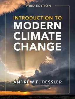 Introduction to modern climate change; Andrew Emory Dessler; 2022