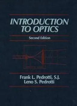 Introduction to Optics; Frank L. Pedrotti, Leno S. Pedrotti; 1993