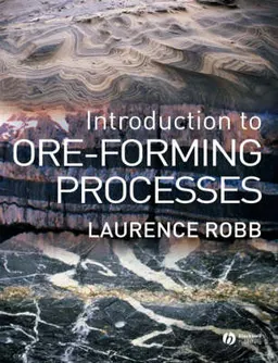 Introduction to Ore-Forming Processes; Laurence Robb; 2004