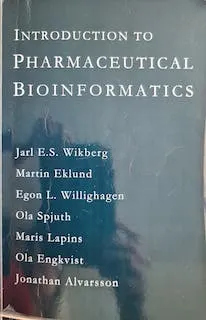 Introduction to Pharmaceutical Bioinformatics; Jarl E.S. Wikberg; 2010