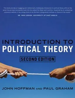 Introduction to Political Theory; John Hoffman, Paul Graham; 2009