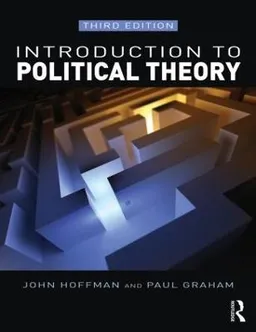 Introduction to Political Theory; John Hoffman, Paul Graham; 2015