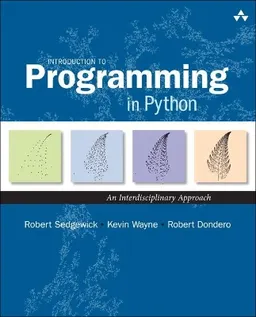 Introduction to Programming in Python; Robert Sedgewick, Kevin Wayne, Robert Dondero; 2015