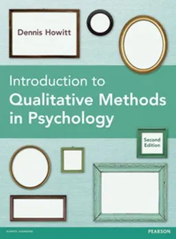 Introduction to qualitative methods in psychology; Dennis. Howitt; 2013