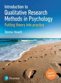 Introduction to Qualitative Research Methods in Psychology; Dennis Howitt; 2019