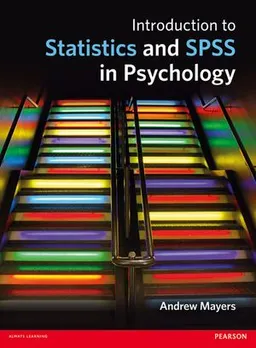 Introduction to statistics and SPSS in psychology; Andrew. Mayers; 2013