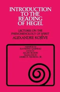 Introduction to the Reading of Hegel; Alexandre Kojeve, Allan Bloom, Raymond Queneau; 1980