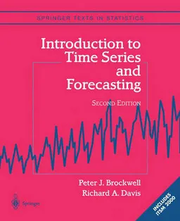 Introduction to Time Series and Forecasting; Peter J Brockwell, Richard A Davis; 2003