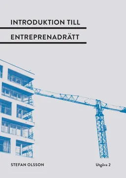 Introduktion till entreprenadrätt; Stefan Olsson; 2024