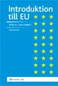 Introduktion till EU; Ulf Bernitz, Anders Kjellgren; 2010